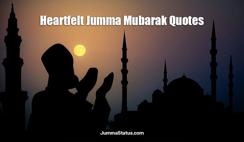 Heartfelt Deep Jumma Mubarak Quotes